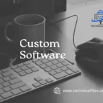 Unleashing the Power of Custom Software with Technical Files